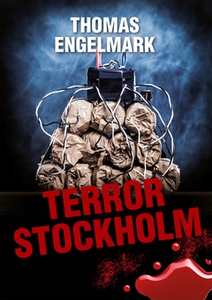 Terror Stockholm (e-bok) av Thomas Engelmark