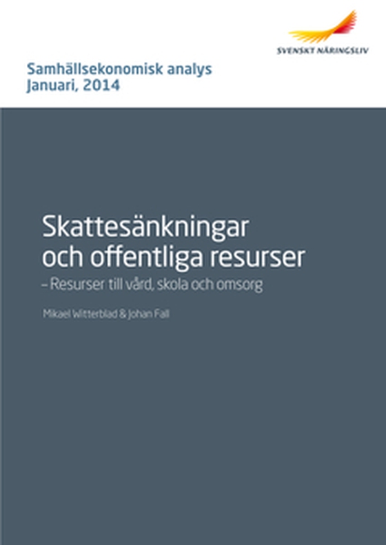 Skattesänkningar och offentliga resurser - resurser till vård, skola och omsorg