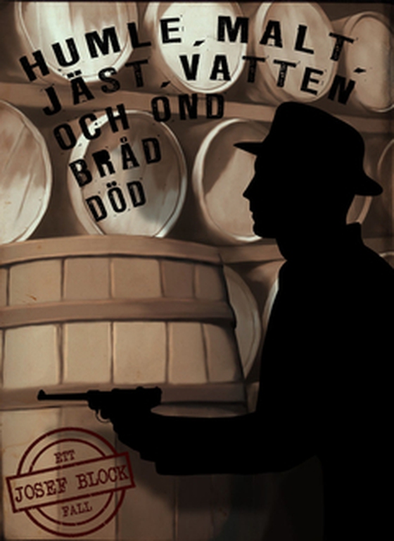 Humle, malt, jäst, vatten och ond bråd död