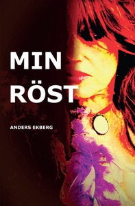 Min röst (e-bok) av Anders Ekberg