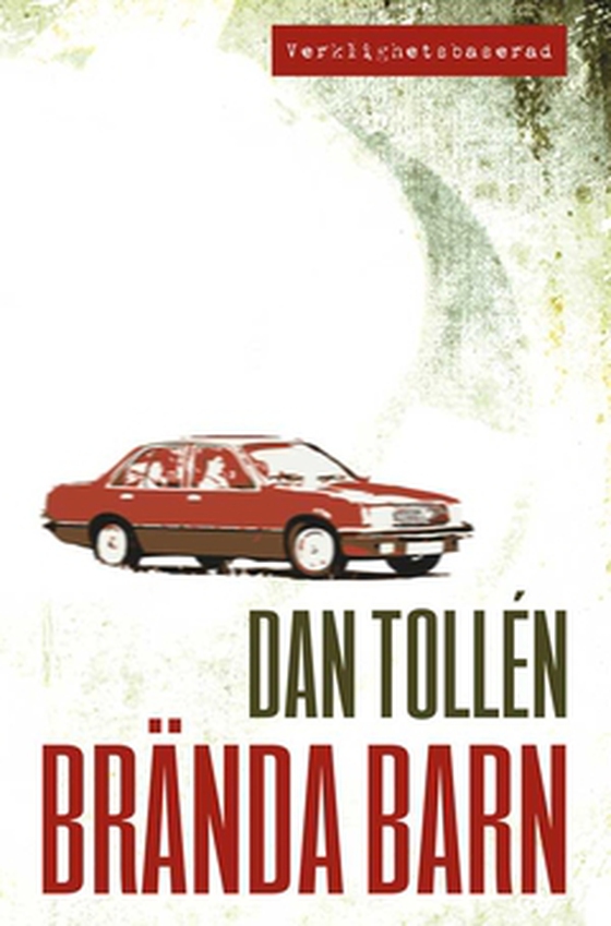 Brända barn (e-bok) av Dan Tollén