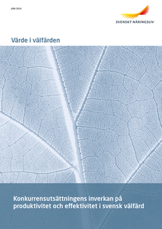 Konkurrensutsättningens inverkan på produktivitet och effektivitet i svenskt välfärd