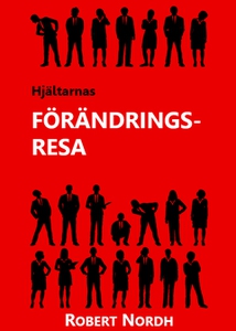 Hjältarnas förändringsresa (e-bok) av Robert No