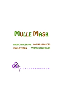 Mulle Mask (e-bok) av Maude Vahlersvik, Carina