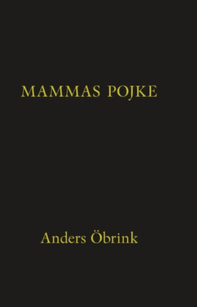 Mammas pojke (e-bok) av Anders Öbrink