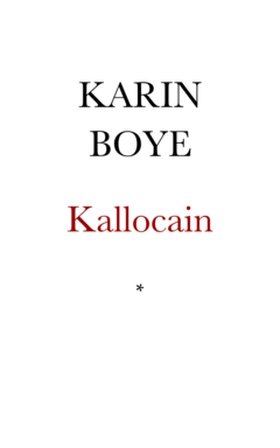 Kallocain (e-bok) av Karin Boye