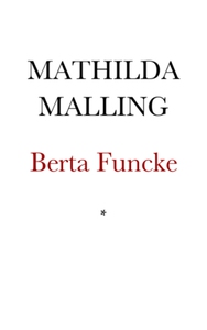 Berta Funcke (e-bok) av Mathilda Malling