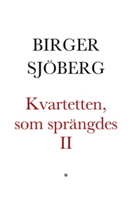 Kvartetten som sprängdes II (e-bok) av Birger S