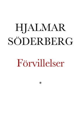 Förvillelser (e-bok) av Hjalmar Söderberg