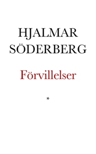 Förvillelser (e-bok) av Hjalmar Söderberg