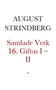 Giftas I–II (e-bok) av August Strindberg