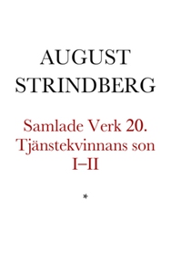 Tjänstekvinnans son I–II (e-bok) av August Stri