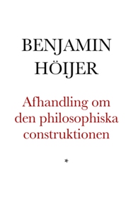 Afhandling om den Philosophiska Constructionen