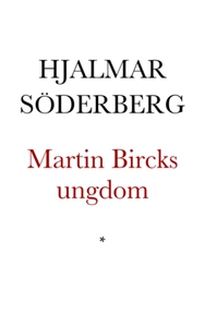 Martin Bircks ungdom (e-bok) av Hjalmar Söderbe