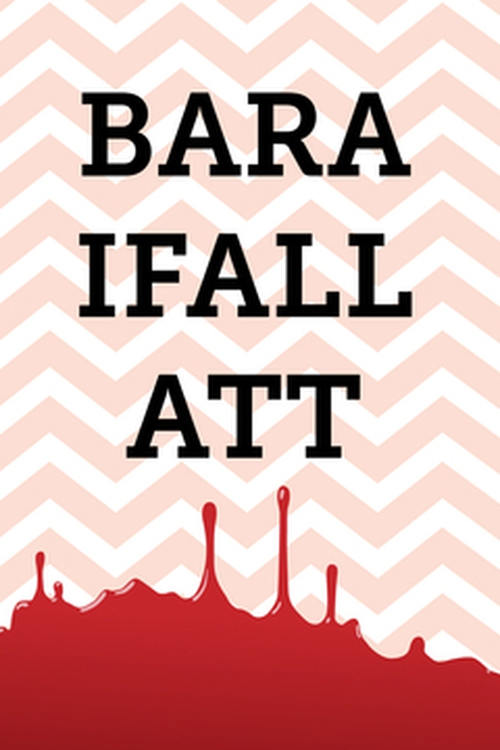 Bara ifall att (e-bok) av  Svensson Patrik