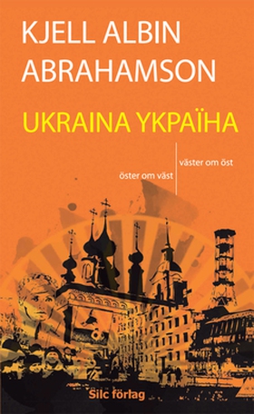 Ukraina (e-bok) av Kjell Albin Abrahamson