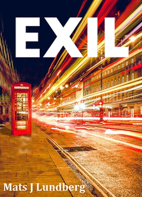Exil (e-bok) av Mats J Lundberg
