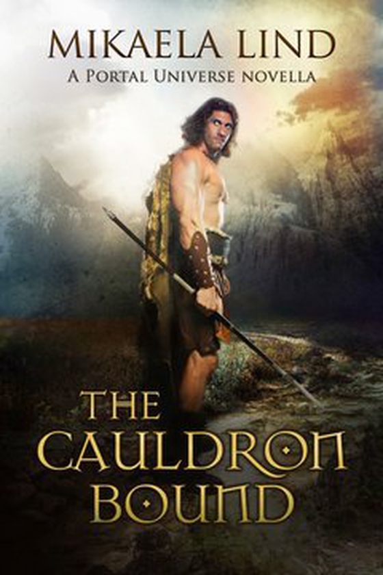 The Cauldron Bound - A Portal Universe Novella (e-bok) av Mikaela Lind