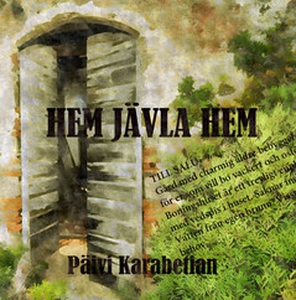 Hem jävla hem (e-bok) av Päivi Karabetian
