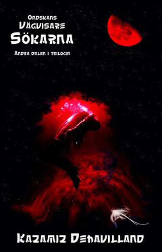 Ondskans Vägvisare - Sökarna (e-bok) av Dehavilland Kazamiz