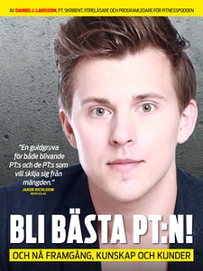 Bli den bästa PT:n och nå framgång, kunskap och