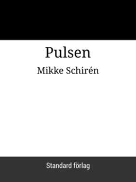 Pulsen (e-bok) av Mikke Schirén