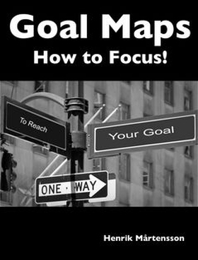 Goal Maps (e-bok) av Henrik Mårtensson