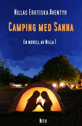 Camping med Sanna - Erotik (e-bok) av Nilla T