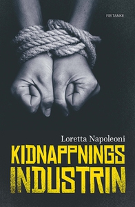 Kidnappningsindustrin (e-bok) av Loretta Napole