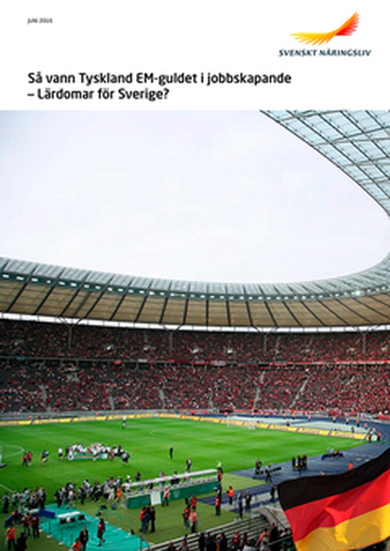 Så vann Tyskland EM-guldet i jobbskapande – Lärdomar för Sverige?