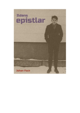 Ildans epistlar (e-bok) av Johan Fock