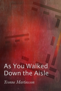 As You Walked Down the Aisle (e-bok) av Yvonne
