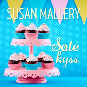 Søte kyss (lydbok) av Susan Mallery