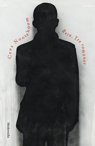 Resa. Tre romaner (e-bok) av Cees Nooteboom, He