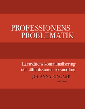 Professionens problematik (e-bok) av Johanna Ri