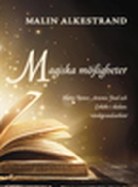 Magiska möjligheter (e-bok) av Malin Alkestrand