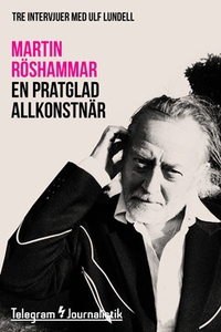 En pratglad allkonstnär (e-bok) av Martin Rösha