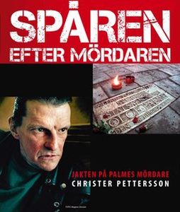 Christer Pettersson - Spåren efter mördaren (e-