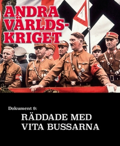 Räddade med vita bussarna – Andra världskriget