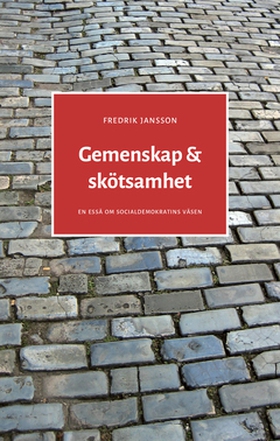 Gemenskap & skötsamhet (e-bok) av Fredrik Janss