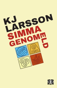 Simma genom eld (e-bok) av KJ Larsson