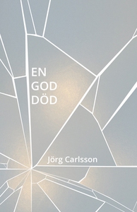 En god död (e-bok) av Jörg Carlsson