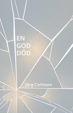 En god död (e-bok) av Jörg Carlsson