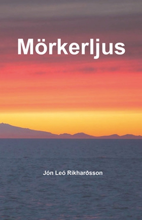 Mörkerljus (e-bok) av Jón Leó Ríkharðsson