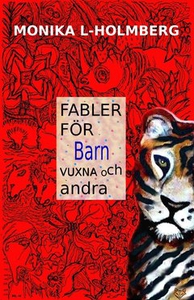 Fabler för barn, vuxna och andra (e-bok) av Mon