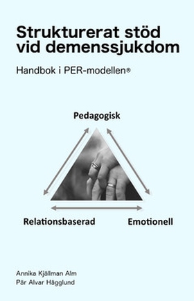 Strukturerat stöd vid demenssjukdom (e-bok) av 