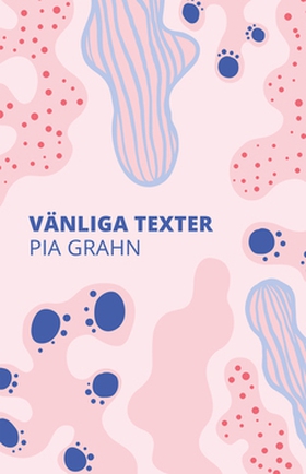 Vänliga texter (e-bok) av Pia Grahn