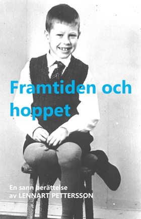 Framtiden och hoppet (e-bok) av Lennart Petters