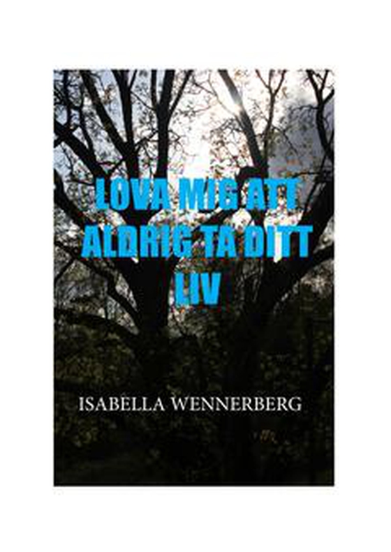 Lova mig att aldrig ta ditt liv