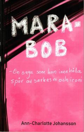 Mara-Bob (e-bok) av Ann-Charlotte Johansson